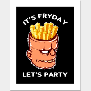 It's Fryday Let's Party Friday Posters and Art